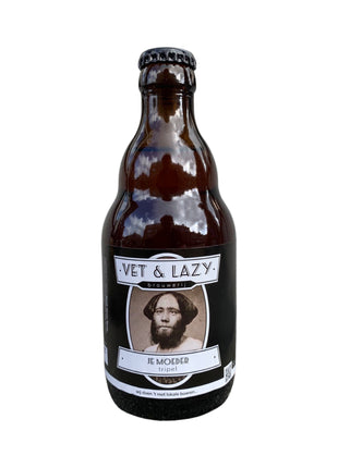 Vet & Lazy Je Moeder Tripel